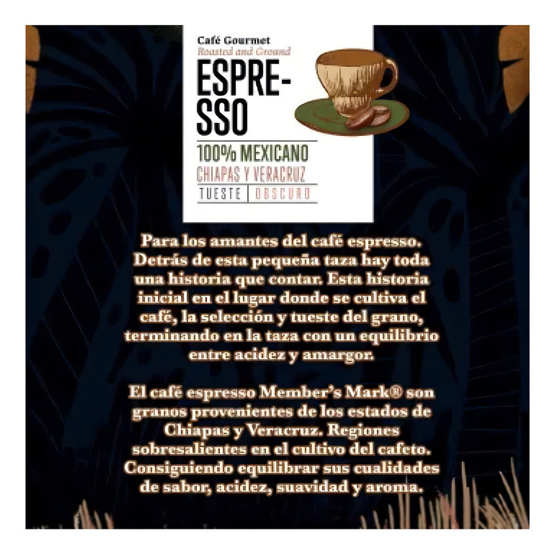 Cafe Puro Tostado Y Molido Espresso Members Mark 1 Kg